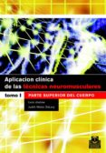 aplicacion clinica de las tecnicas neuromusculares: parte superio r del cuerpo (t. i)-leon chaitow-judith walter delany-9788480198684 aplicacion clinica de las tecnicas neuromusculares: parte superio r del cuerpo (t. i)-leon chaitow-judith walter delany-9788480198684