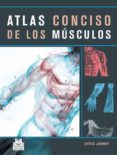 atlas conciso de los musculos-chris jarmey-9788480199384 atlas conciso de los musculos-chris jarmey-9788480199384