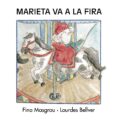 marieta va a la fira (lletra majuscula)-lourdes bellver-fina masgrau-9788481314984 marieta va a la fira (lletra majuscula)-lourdes bellver-fina masgrau-9788481314984