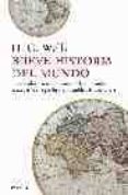 breve historia del mundo: los grandes acontecimientos de la human idad contados con la pasion y la intensidad de una novela-herbert george wells-9788483076484 breve historia del mundo: los grandes acontecimientos de la human idad contados con la pasion y la intensidad de una novela-herbert george wells-9788483076484