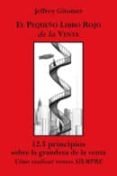 el pequeño libro rojo de la venta-jeffrey gitomer-9788483223284 el pequeño libro rojo de la venta-jeffrey gitomer-9788483223284