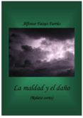 la maldad y el daño (ebook)-9788483266984 la maldad y el daño (ebook)-9788483266984