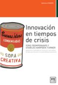 innovacion en tiempos de crisis-charles hampden-turner-fons trompenaars-9788483561584 innovacion en tiempos de crisis-charles hampden-turner-fons trompenaars-9788483561584