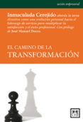 el camino de la transformacion-inmaculada cerejido-9788483563984 el camino de la transformacion-inmaculada cerejido-9788483563984