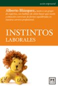 instintos laborales-alberto blazquez-9788483569184 instintos laborales-alberto blazquez-9788483569184