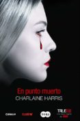 en punto muerto (true blood 12)-charlaine harris-9788483654484 en punto muerto (true blood 12)-charlaine harris-9788483654484