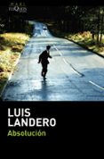 absolucion-luis landero-9788483838884 absolucion-luis landero-9788483838884