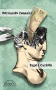 papel carbon: cuentos 1983-1993-fernando iwasaki-9788483930984 papel carbon: cuentos 1983-1993-fernando iwasaki-9788483930984