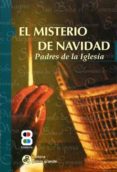 el misterio de navidad: padres de la iglesia (2ª ed.)-leon magno-luis heriberto rivas-9788484075684 el misterio de navidad: padres de la iglesia (2ª ed.)-leon magno-luis heriberto rivas-9788484075684
