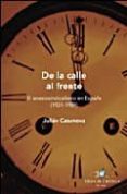 de la calle al frente: el anarcosindicalismo en españa (1931-1939 )-julian casanova-9788484328384 de la calle al frente: el anarcosindicalismo en españa (1931-1939 )-julian casanova-9788484328384