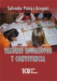 valores educativos y convivencia-salvador peiro i gregori-9788484547884 valores educativos y convivencia-salvador peiro i gregori-9788484547884
