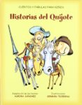 historias del quijote (cuentos y fabulas para niños)-aurora sanchez-german tejerina-9788484592884 historias del quijote (cuentos y fabulas para niños)-aurora sanchez-german tejerina-9788484592884