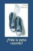 ¿vale la pena casarse?-tomas melendo-9788484691884 ¿vale la pena casarse?-tomas melendo-9788484691884
