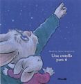 una estrella para ti-michel gay-josette chicheportiche-9788484704584 una estrella para ti-michel gay-josette chicheportiche-9788484704584