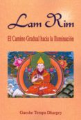 lam rim: el camino gradual hacia la iluminacion-dhargey tempa-9788486615284 lam rim: el camino gradual hacia la iluminacion-dhargey tempa-9788486615284