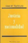 justicia y racionalidad: conceptos y contextos-alasdair macintyre-9788487155284 justicia y racionalidad: conceptos y contextos-alasdair macintyre-9788487155284