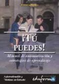 tu puedes: manual de automotivacion y estrategias de aprendizaje-salvador robles mira-9788488834584 tu puedes: manual de automotivacion y estrategias de aprendizaje-salvador robles mira-9788488834584