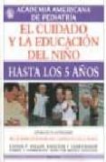 el cuidado y la educacion del niño hasta los 5 años-9788489778184 el cuidado y la educacion del niño hasta los 5 años-9788489778184