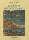el libro de los condenados (ed. facsimil)-charles fort-9788490015384 el libro de los condenados (ed. facsimil)-charles fort-9788490015384