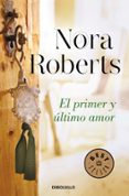 el primer y ultimo amor-nora roberts-9788490328484 el primer y ultimo amor-nora roberts-9788490328484