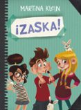 zaska 1 :¡zaska!-martina klein-9788490434284 zaska 1 :¡zaska!-martina klein-9788490434284
