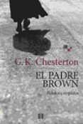 el padre brown (relatos completos)-g.k. chesterton-9788490551684 el padre brown (relatos completos)-g.k. chesterton-9788490551684