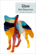 glow-ned beauman-9788490650684 glow-ned beauman-9788490650684