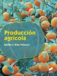 produccion agricola (ebook)-9788490778784 produccion agricola (ebook)-9788490778784