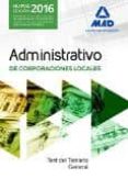 administrativos de las corporaciones locales. test del temario general-9788490939284 administrativos de las corporaciones locales. test del temario general-9788490939284