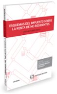 esquemas del impuesto sobre la renta de no residentes-antonio m. cubero truyo-9788490993484 esquemas del impuesto sobre la renta de no residentes-antonio m. cubero truyo-9788490993484