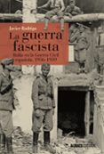 la guerra fascista-javier rodrigo-9788491042884 la guerra fascista-javier rodrigo-9788491042884