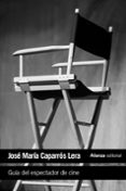 guía del espectador de cine-jose maria caparros lera-9788491045984 guía del espectador de cine-jose maria caparros lera-9788491045984