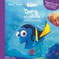 disney emociones :dory es valiente-begoña ibarrola-carla balzaretti-9788491073284 disney emociones :dory es valiente-begoña ibarrola-carla balzaretti-9788491073284