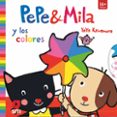 pepe & mila y los colores-yayo kawamura-9788491079484 pepe & mila y los colores-yayo kawamura-9788491079484