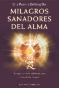 milagros sanadores del alma (ebook)-zhi gang sha-9788491111184 milagros sanadores del alma (ebook)-zhi gang sha-9788491111184