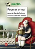poemar o mar-antonio garcia teijeiro-9788491210184 poemar o mar-antonio garcia teijeiro-9788491210184