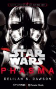 star wars episodio viii phasma (novela)-delilah s. dawson-9788491469384 star wars episodio viii phasma (novela)-delilah s. dawson-9788491469384