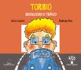 toribio revoluciona o trafico-carlos casares-9788491510284 toribio revoluciona o trafico-carlos casares-9788491510284