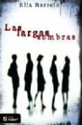 las largas sombras-elia barcelo-9788492687084 las largas sombras-elia barcelo-9788492687084
