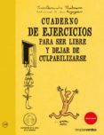 cuaderno de ejercicios para ser feliz y dejar culpabilizarse-yves-alexander thalmann-9788492716784 cuaderno de ejercicios para ser feliz y dejar culpabilizarse-yves-alexander thalmann-9788492716784