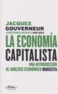 la economia capitalista: una introduccion al analisis economico m arxista-jacques gouverneur-9788492724284 la economia capitalista: una introduccion al analisis economico m arxista-jacques gouverneur-9788492724284