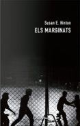 els marginats-s. e. hinton-9788492790784 els marginats-s. e. hinton-9788492790784