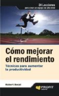 como mejorar el rendimiento (ebook)-9788492956784 como mejorar el rendimiento (ebook)-9788492956784