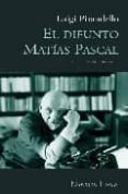 el difunto matias pascal-luigi pirandello-9788493621384 el difunto matias pascal-luigi pirandello-9788493621384