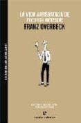 la vida arrebatada de friedrich nietzsche-franz overbeck-9788493637484 la vida arrebatada de friedrich nietzsche-franz overbeck-9788493637484