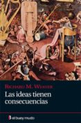 las ideas tienen consecuencias-richard m. weaver-9788493804084 las ideas tienen consecuencias-richard m. weaver-9788493804084