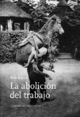 la abolicion del trabajo-9788494029684 la abolicion del trabajo-9788494029684