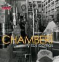 chamberi y sus barrios-juan miguel sanchez vigil-9788494043284 chamberi y sus barrios-juan miguel sanchez vigil-9788494043284