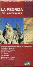 la pedriza del manzanares: mapa excursionista 1:10.000-9788494095184 la pedriza del manzanares: mapa excursionista 1:10.000-9788494095184