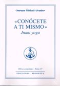 conócete a ti mismo-omraam mikhael aivanhov-9788494286384 conócete a ti mismo-omraam mikhael aivanhov-9788494286384